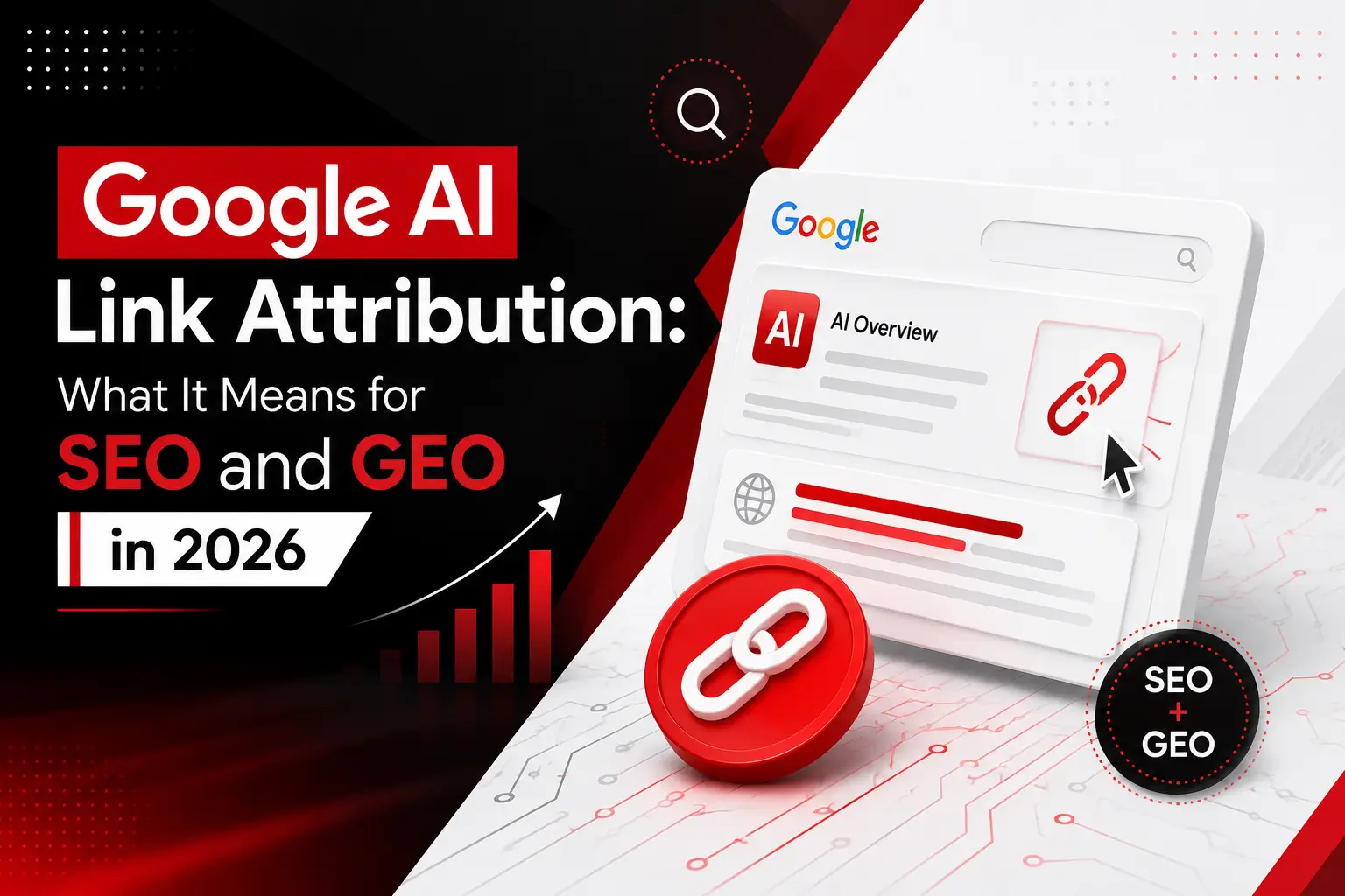 Google AI Link Attribution: What It Means for SEO and GEO in 2026