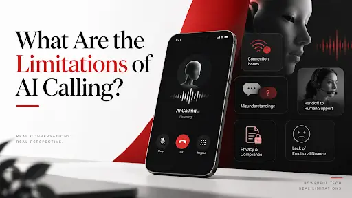What Are the Limitations of AI Calling?